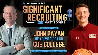 Part 2: John Payan on Recruiting Fit, Evaluation, and the Reality of Division III Basketball
