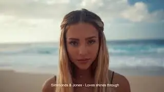 Simmonds & Jones - Love Shines Through