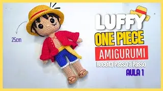 Luffy Amigurumi - Receita Passo a Passo #amigurumi #luffy