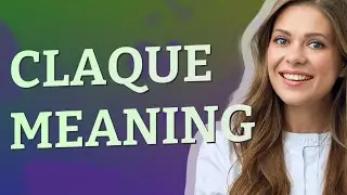 Claque | meaning of Claque