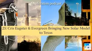 25: Cris Eugster & Evergreen Bringing New Solar Model to Texas