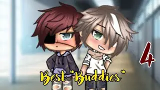 Best Buddies 4 || Original || Gay love story || GL