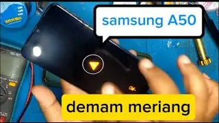 Samsung a50 temperatur tinggi tidak bisa nyala . Di cas logo segitiga merah