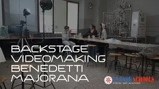 Backstage Scuola Itet Benedetti Majorana - videomaking scientifico