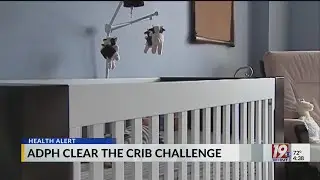 ADPH Clear The Crib Challenge | October 20, 2025 | News 19 at 4:30 p.m.