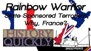 Why did French Intelligence Attack New Zealand(in 1985)? ll History Quickly
