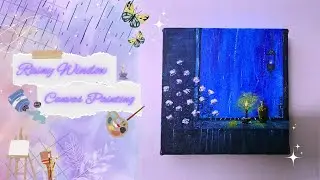 Rainy Window Canvas Painting | Acrylic Painting | Art & Craft by Ariana