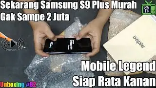 Samsung S9 Plus Murah, Gak Sampe 2 Juta, Mobile Legend Siap Rata Kanan - Unboxing #82 || adostres