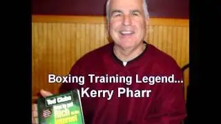 Boxing Training Legend Kerry Pharr On Ted Ciuba