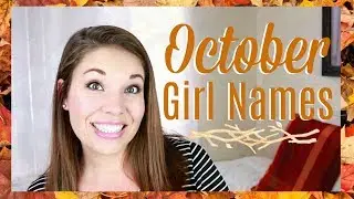 10 October Inspired Baby Girl Names!! | All About Baby Names