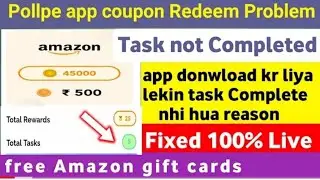 pollpe app task problem | pollpe app task not completed problem solution | Aasif Sheikh28