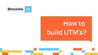 How to build UTMs ? | Bitmedia - Bitcoin Crypto Ad Marketplace