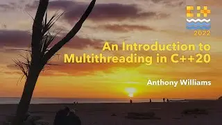 An Introduction to Multithreading in C++20 - Anthony Williams - C++ on Sea 2022