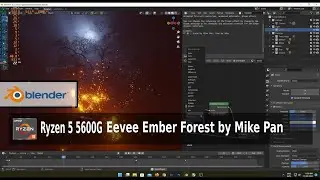 Blender Eevee Demo File Ember Forest, AMD Ryzen 5 5600G + VEGA 7, RAM 16 GB