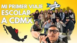 ¿Vale la pena un viaje escolar? Mi experiencia REAL en CDMX