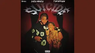 Suicide (feat. TopOppGen)