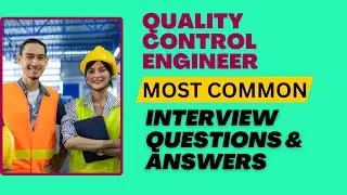 Top 10 Quality Control Engineer Interview Questions and Answers for 2026