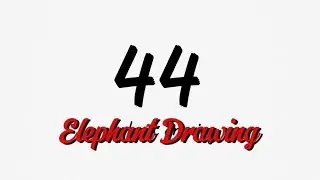 How to Drawing Beautiful Elephant 🐘🐘🐘 Drawing Using 44 Number