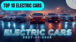 Top 10 Electric Cars Coming in 2027&ndash;2028 ⚡ The Future Is Here!