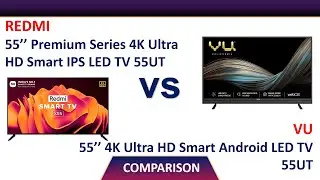 ✅ Vu 55 inches Premium Series 4K Ultra HD Smart IPS LED TV 55UT Vs Vu 55 inches Android LED TV 55UT