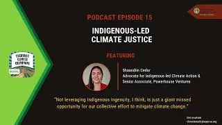 Everyday Climate Champions Podcasts #16 - Indigenous-Led Climate Justice