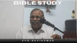 BOOK OF REVELATION | வெளிப்படுத்தின விசேஷம் | EVG.RAVIKUMAR