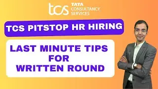 Last-Minute Tips to Crack TCS Pitstop HR Written Round by Saksham Sharma