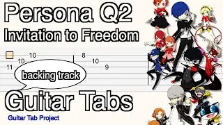 Persona Q2 Invitation to Freedom backing track Guitar Tabs PQ2 ペルソナQ2