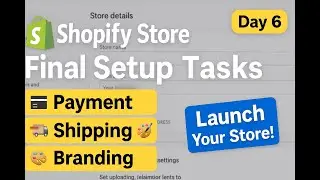 Shopify Store Complete Setup Part 2 | Payment, Logo, Automation (Day 6)