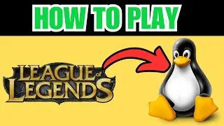 Как играть в League of Legends на Linux в 2026 году &mdash; простые шаги!