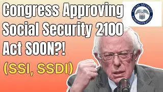 NEW Social Security Update! | Social Security 2100 Act PASSING SOON?!