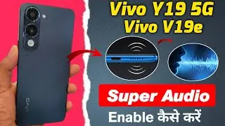 How enable super audio in vivo y19e , vivo y19 5g me super audio sound settings kaise kare 