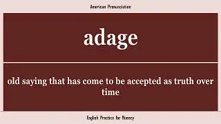 Pronunciation of the Words, ad infinitum, ad nauseam, adage, adamant, adamantine, with meaning