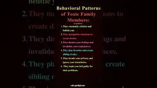 Behavioral patterns of toxic family members. #toxicfamily #mentalhealth #wellness