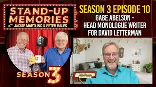 Gabe Abelson comes to Stand-Up Memories on Episode 10 of Season 3!