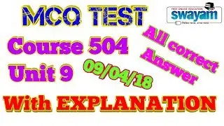 MCQ Test, Course 504, Unit 9, with EXPLANATION