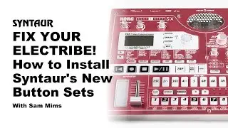 Почините свой Electribe! Как установить новые наборы кнопок Syntaur