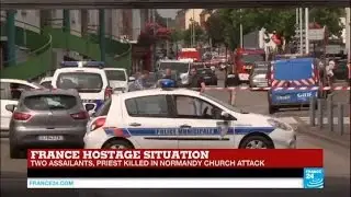France hostage situation: two assailants killed, priest killed in Normandy church attack