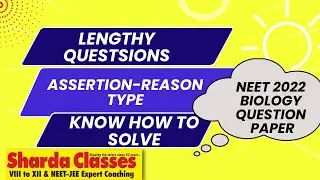 NEET (UG) 2022 Paper Discussion of Biology By Sharda Classes | Know How to Solve Assertion-Reason Qu