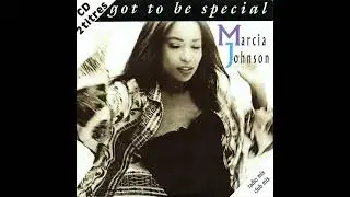 Marcia Johnson - Got to Be Special