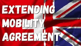 Switzerland and Britain extend mobility agreement | Outside Views