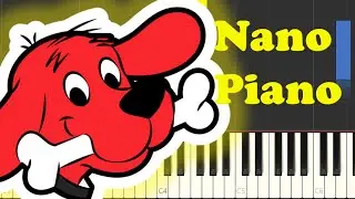 🎹🐶 Clifford The Big Red Dog Theme Song | Nano Piano Tutorial