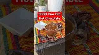 3000 Year Old Hot Chocolate from the Olmec Civilization #recipes #cooking #mexicanfood