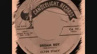 Clyde Stacy   Dream Boy