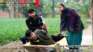 injection comedy scenes | injection on bump funny video |girl fear of injection funny video