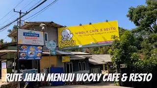 RUTE PERJALANAN MENUJU WOOLY CAFE & RESTO SENTUL BOGOR
