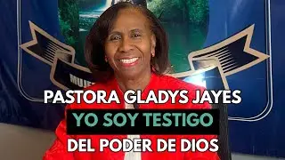 DIOS EST&Aacute; BUSCANDO TESTIGOS - PASTORA GLADYS JAYES
