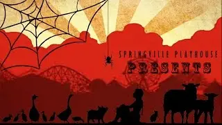 2014 Springville Playhouse: Charlotte's Web [cast vid: Fern]