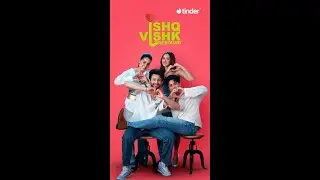 Decoding Gen-Z Love-lingo with Tinder & the cast of Ishq Vishk Rebound