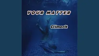 Your Matter
